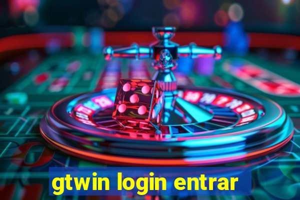 gtwin login entrar